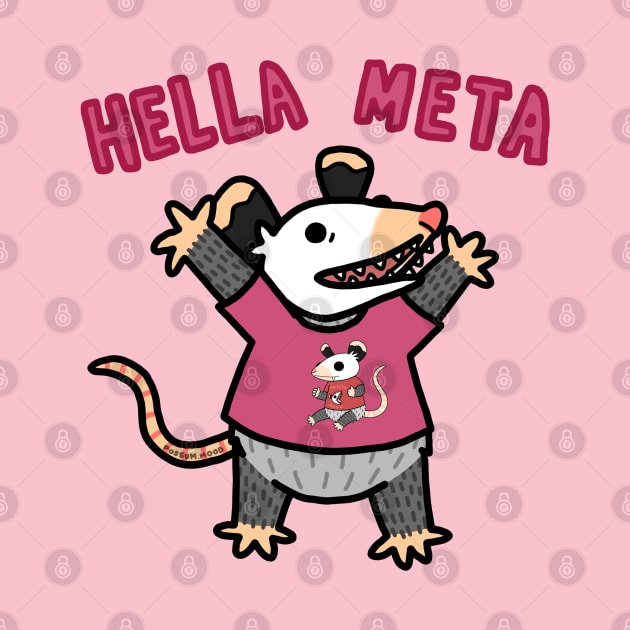 Hella Meta by Possum Mood