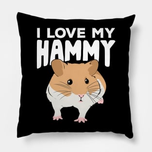 I Love My Hammy Pillow