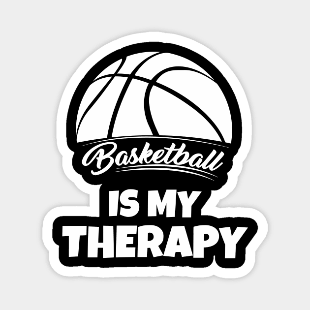 Basketball is my therapy Magnet by Work Memes