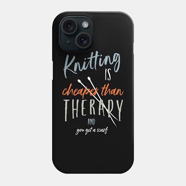 Knitting is Cheaper Than Therapy and You Get a Scarf Phone Case by whyitsme