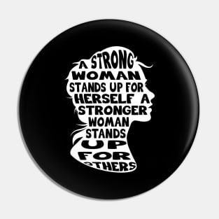 A Strong Woman Stands Up Gift Pin