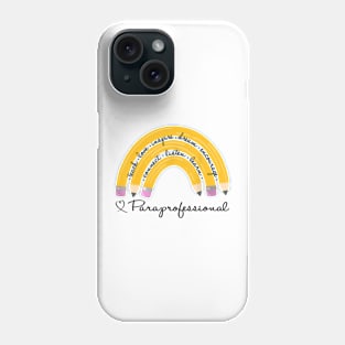 Teach Love Inspire Rainbow Pencil Paraprofessional Back To School Phone Case