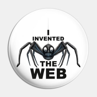 I Invented the Web Pin