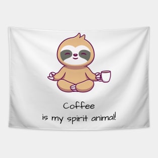 Coffee is my spirit animal Tapestry