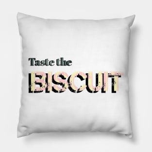 Taste the Biscuit Pillow