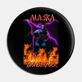 Alaska Thunderfuck Pin