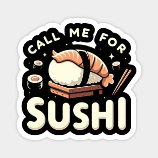 Call me for sushi Magnet