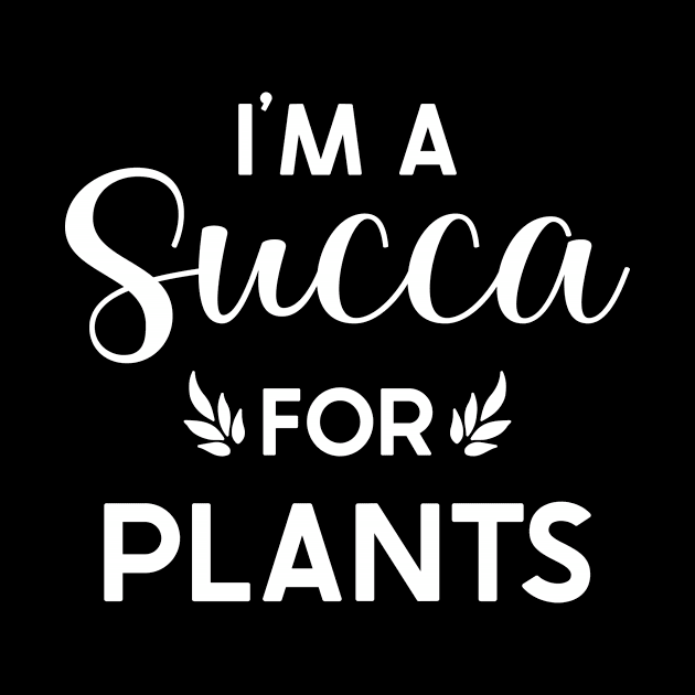 Succa for Plants Funny Plant Gift by JKFDesigns