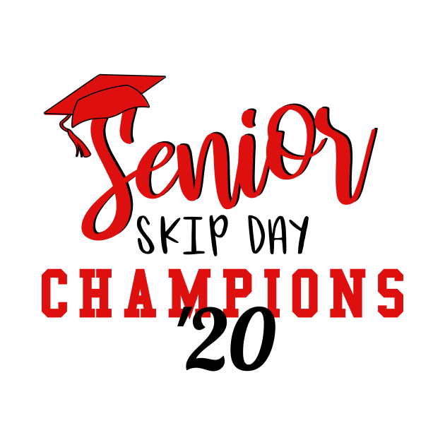 Senior Skip Day Champions '20 Graduation Gift Class of 2020 by gillys