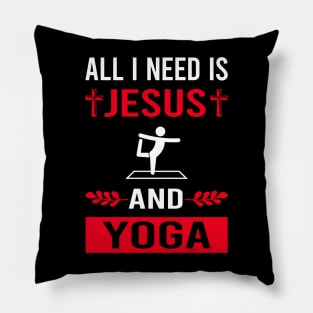 I Need Jesus And Yoga Pillow