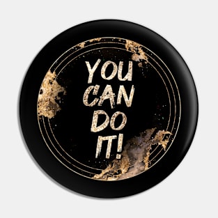 Gold Inspirational You Can Do It A - Circle Shield Pin