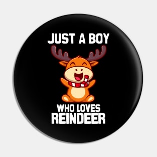 Just A Boy Who Loves Reindeer Kawaii Halloween Pin