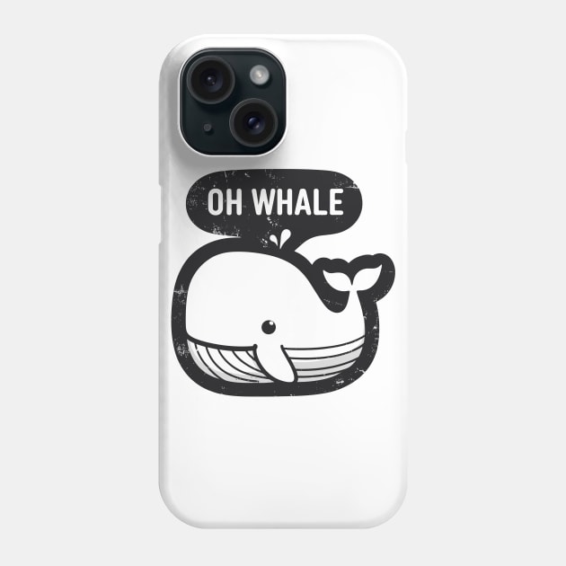 Oh whale funny vintage saying pun oh well Phone Case by TomFrontierArt