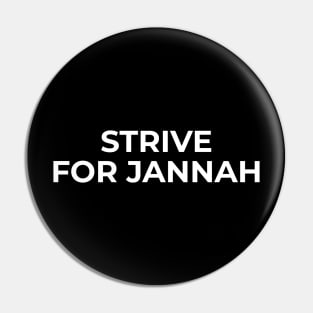 Islamic - Strive For Jannah Pin