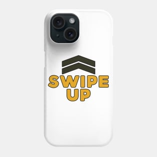 Swipe Up sign with Arrows Up Phone Case