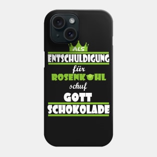 Schokolade Schoki lustiger Naschen Spruch Phone Case