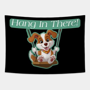 Hang in there! Tapestry