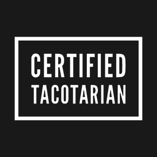 Certified Tacotarian v2 T-Shirt