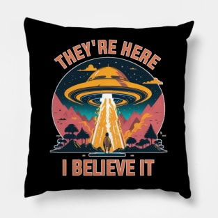 I believe UFO and aliens are here Pillow