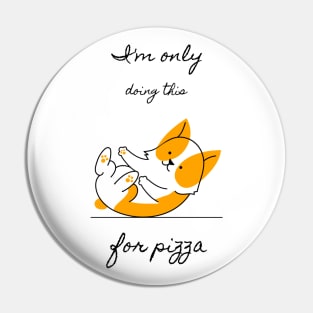 Funny Dog Workout Pizza Lover Pin