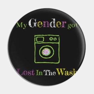 My Gender got Lost in the Wash Pin