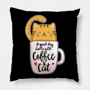 A Good Day Starts With Coffee And Cat Pillow