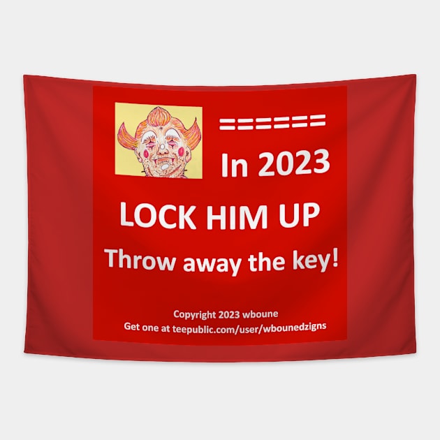 Lock Him Up Tapestry by plasticroadway1