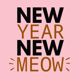 New Year New Meow T-Shirt