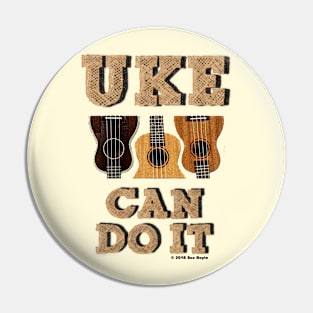 Uke Can Do It Pin