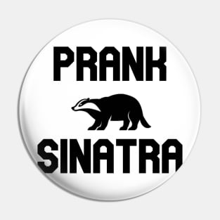 Prank Sinatra Pin