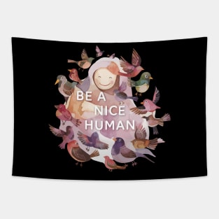 Be a Nice Human Tapestry