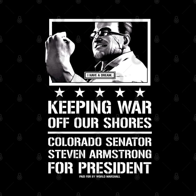 Senator Armstrong For President by Nifty Store