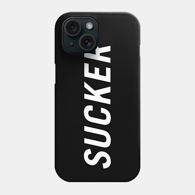 Sucker Phone Case by PersonShirts