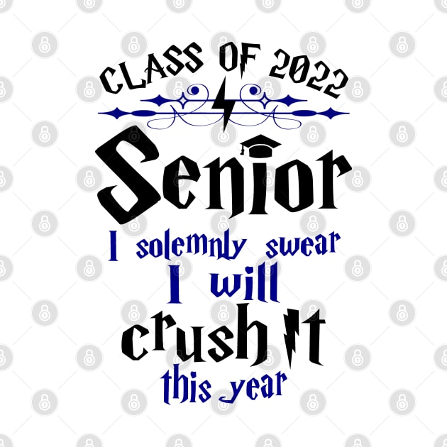 Class of 2022 I Will Crush It This Year by KsuAnn