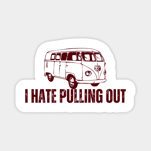 I Hate Pulling Out Magnet by CoubaCarla