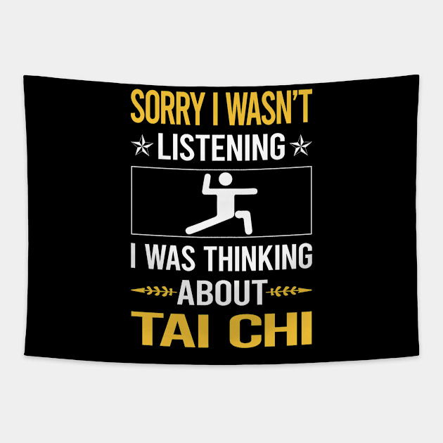 Sorry I Was Not Listening Tai Chi Tapestry by Happy Life