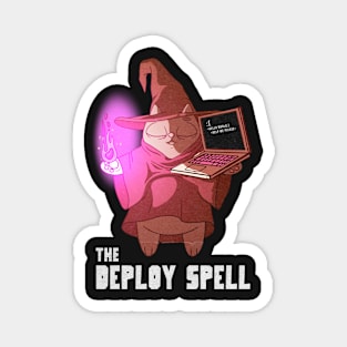 The deploy spell Magnet