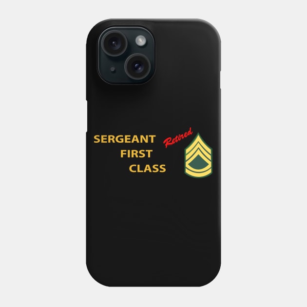 Sergeant First Class - Retired Italic Phone Case by twix123844