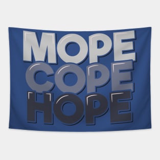 Motivational Quote Mope Cope Hope Tapestry