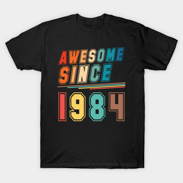 Discover Vintage Style Awesome Since 1984 - Awesome Since 1984 - T-Shirt