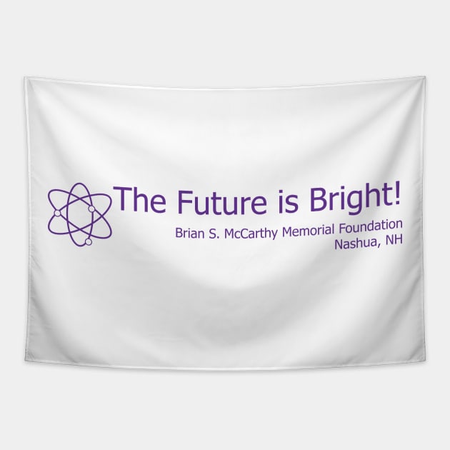 Science - The Future is Bright! Tapestry by Brian S McCarthy Memorial Foundation