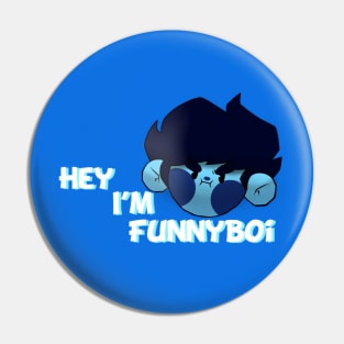 Hey! I’m FunnyBoi! Pin