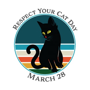 Cats Respect Your Cat Day March 28 Retro Vintage T-Shirt