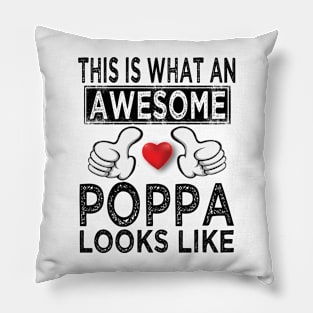 this is what an awesome poppa looks like Pillow