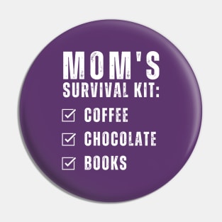 Mom's Survival Kit Coffee Chocolate Books Mom and Daughter matching Pin