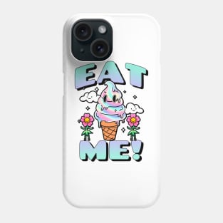 Eat Me! Phone Case