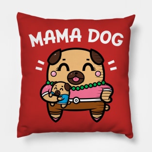 Mama Dog Pillow