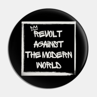 Revolt against the modern world Pin