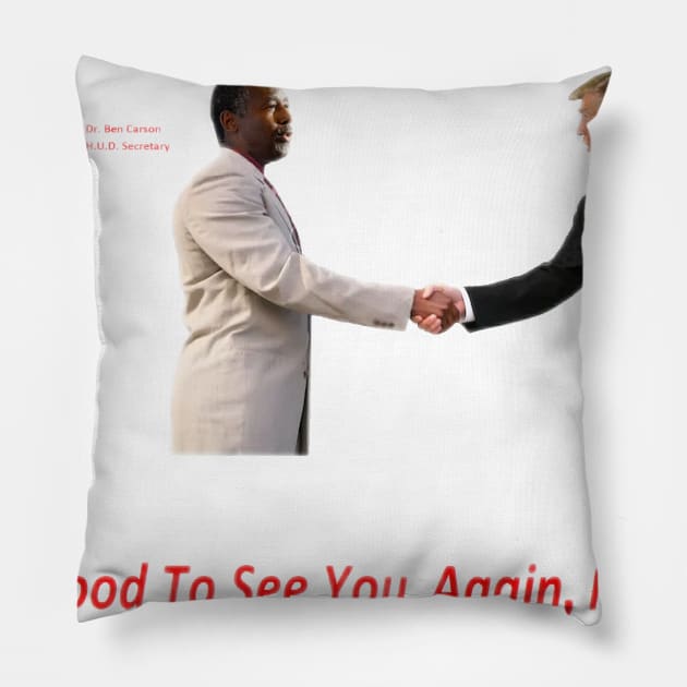 Good To See You Again, Mr. Mayor Pillow by arTaylor