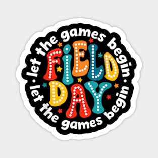 Field Day Let The Games Begin 2024 Kids Boys Girls Teachers Magnet